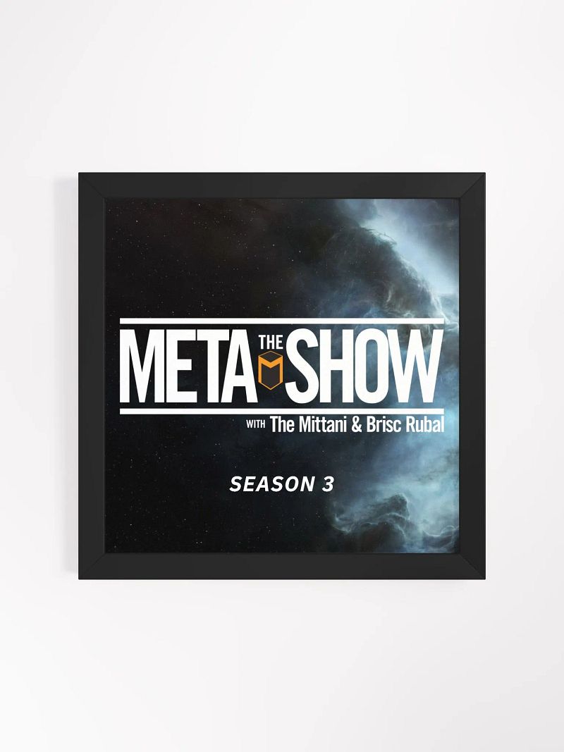 The Meta Show Season 3 Framed Poster