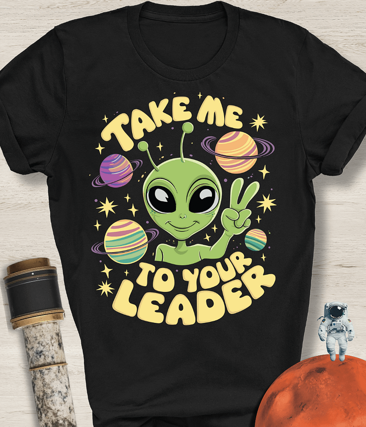 To Your Leader T-Shirt product image (1)