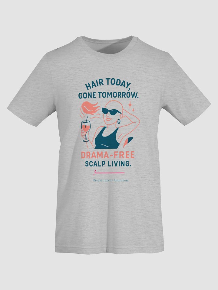 Drama-Free Hair Care T-Shirt product image (1)