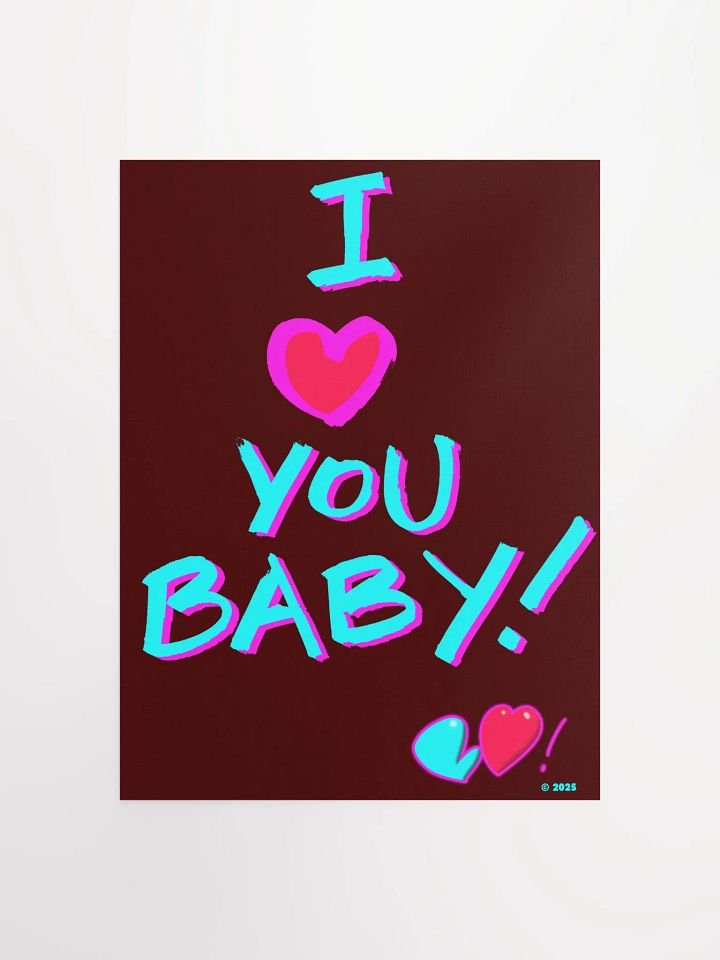 I ♥ You Baby! Poster by B♥! product image (2)