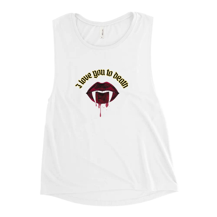 I Love You To Death Tank Top product image (2)