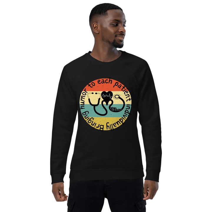 Bringing humor to each patient individually Sweatshirt product image (1)