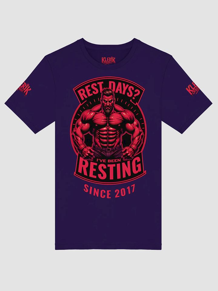 Royal Drip T-Shirt - Rest days?Ive been reasting since 2017 product image (6)