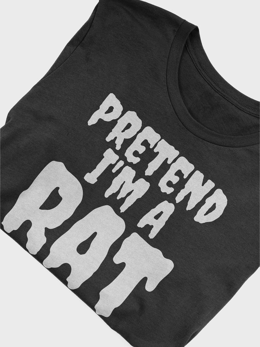Pretend I'm A Rat T-Shirt product image (5)