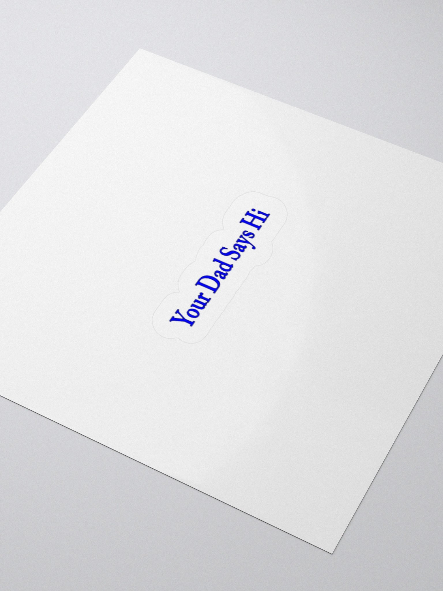 Your Dad Says Hi Sticker. product image (3)