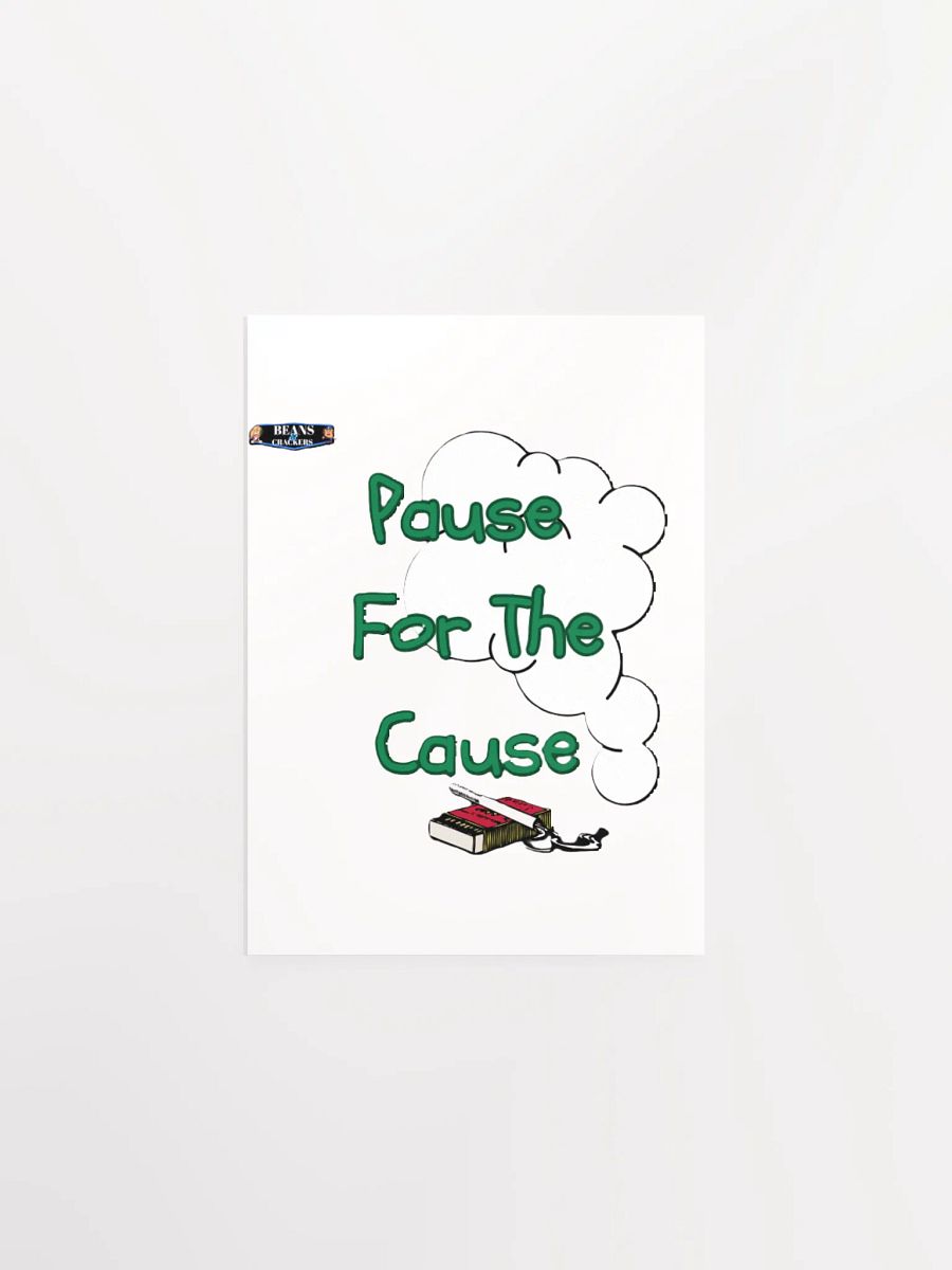 Pause For The Cause Poster product image (5)