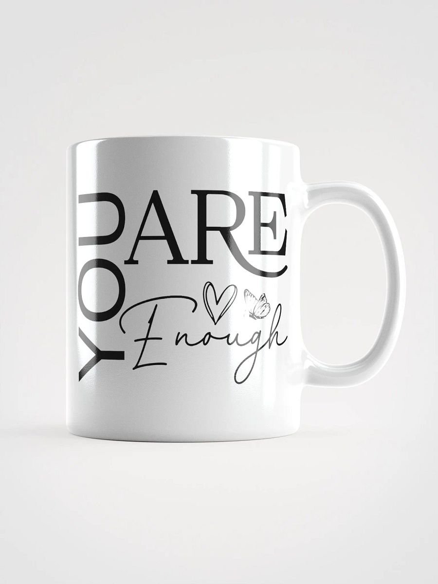 You Are Enough - Empowering Motivational Quote Mug product image (1)
