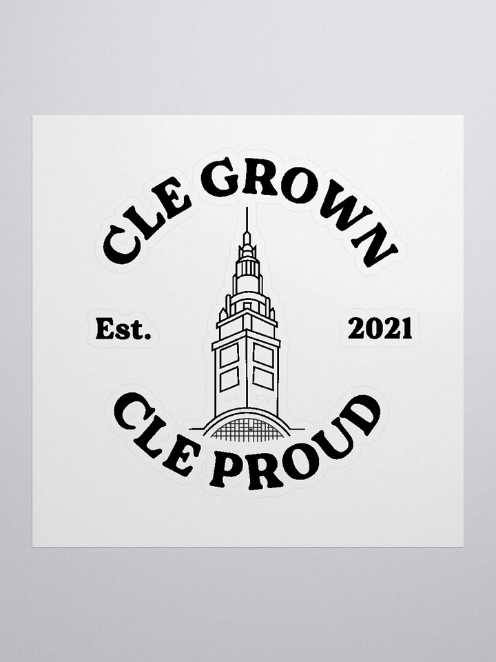 Cleveland Grown, Cleveland Proud Sticker product image (1)