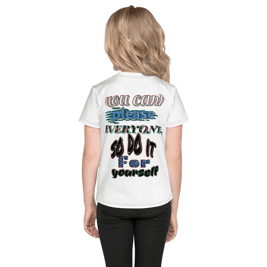 You Cant Please Everyone, So Do It For Yourself - Kids Crew Neck T-Shirt product image (1)
