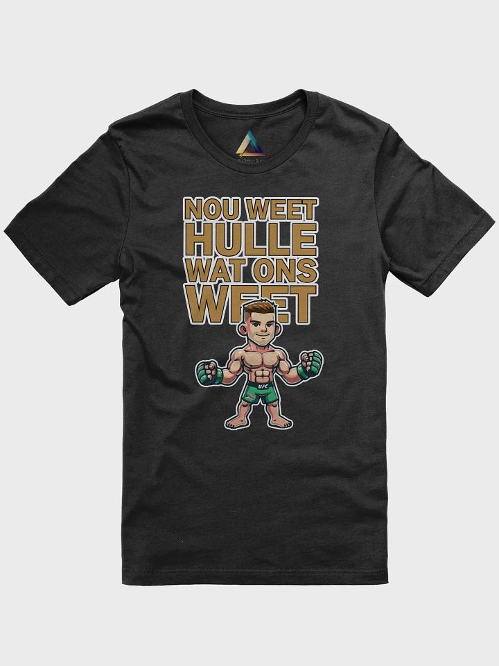 Nou Weet Hulle Wat Ons Weet! Afrikaans T-Shirt product image (1)