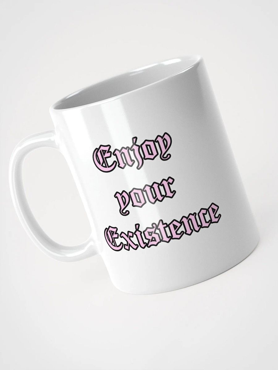 Enjoy Your Existence Mug product image (4)