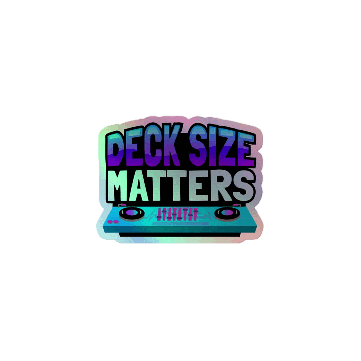 DECK SIZE MATTERS HOLOGRAPHIC STICKER product image (1)