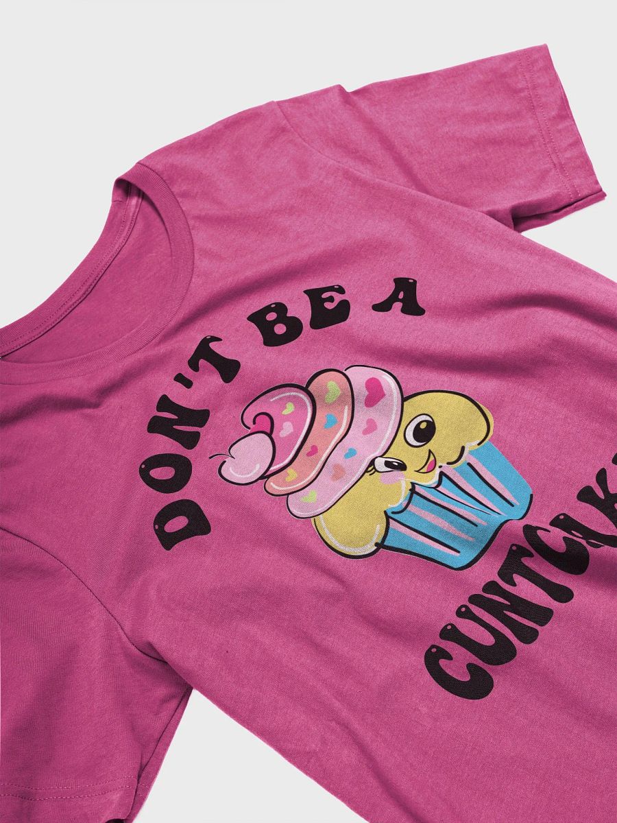 Dont Be a Cuntcake product image (17)