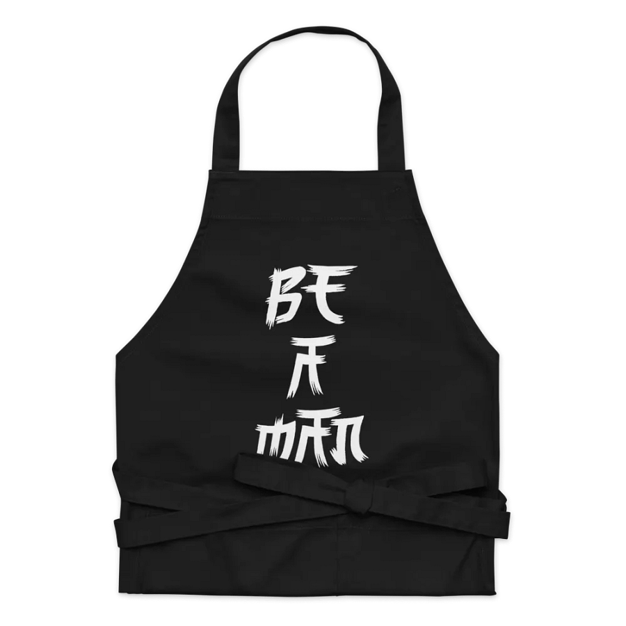 Be A Man Apron product image (6)