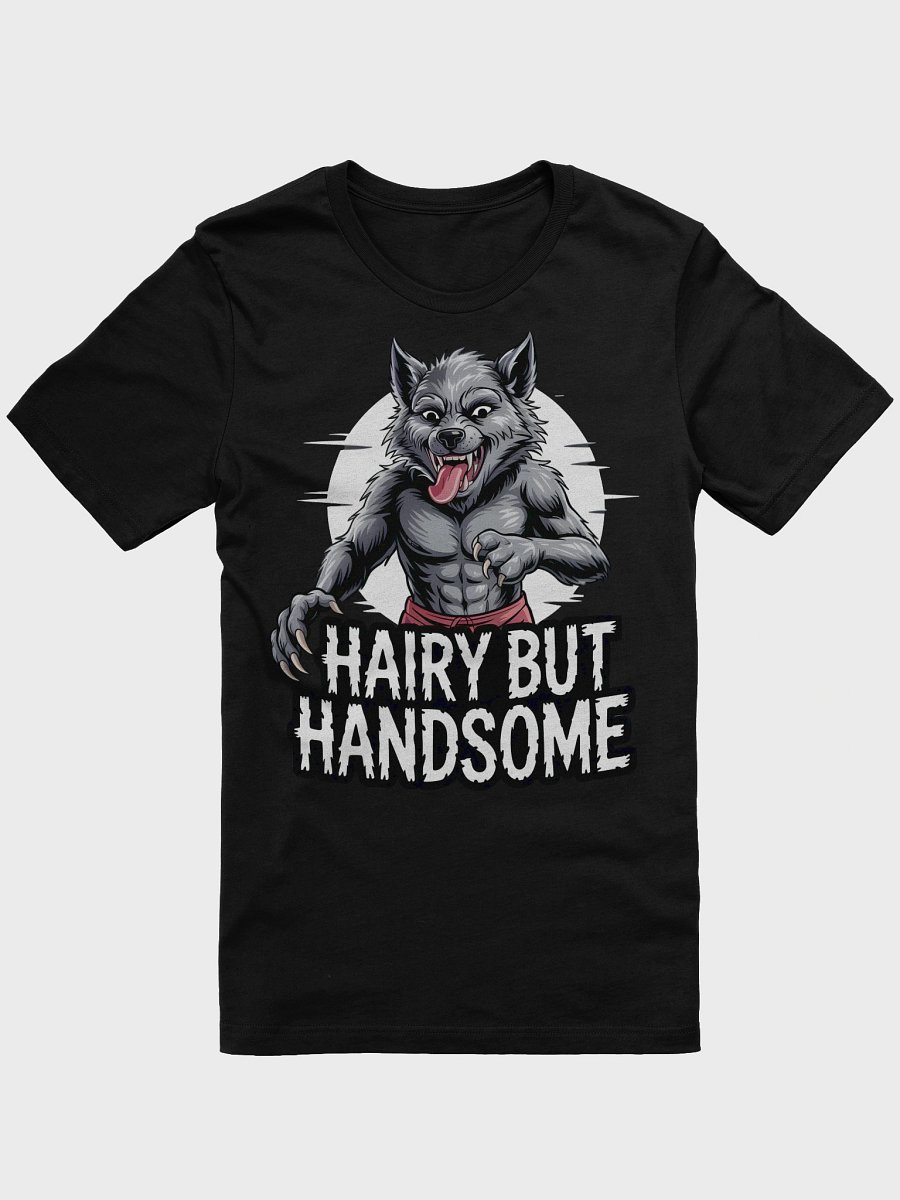 Hairy But Handsome Wolf Tee product image (5)