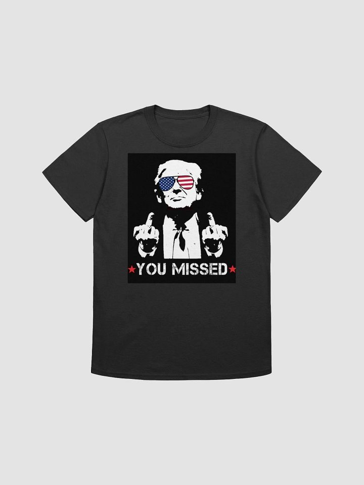 You Missed Tee product image (1)