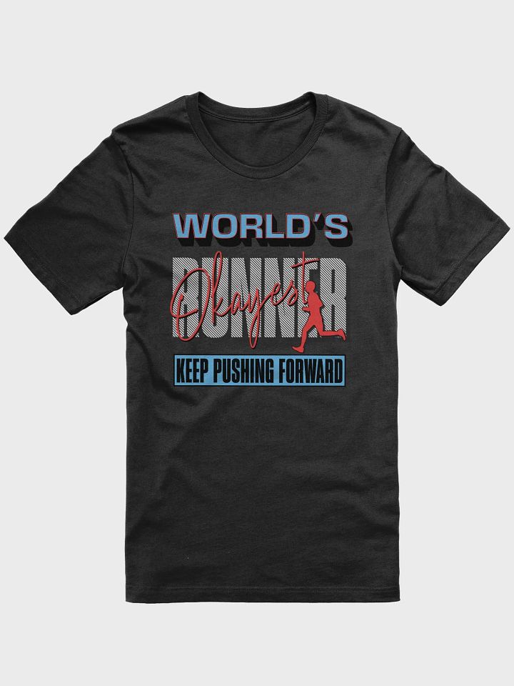 Worlds Okayest Runner Motivational Tee product image (5)