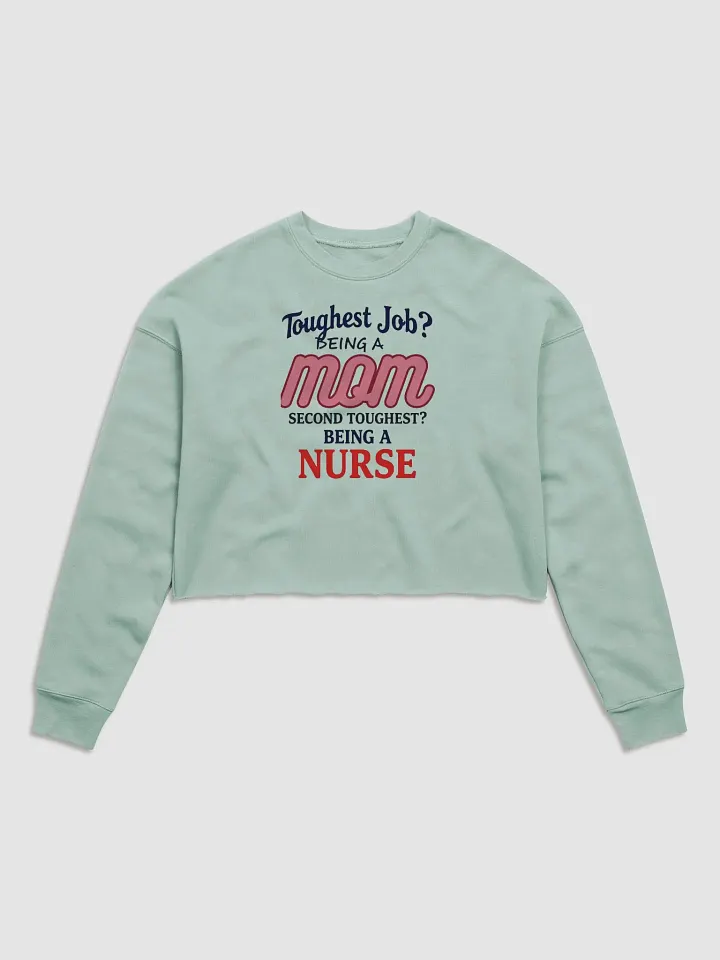 Supermom Nurse Crop Sweatshirt product image (1)