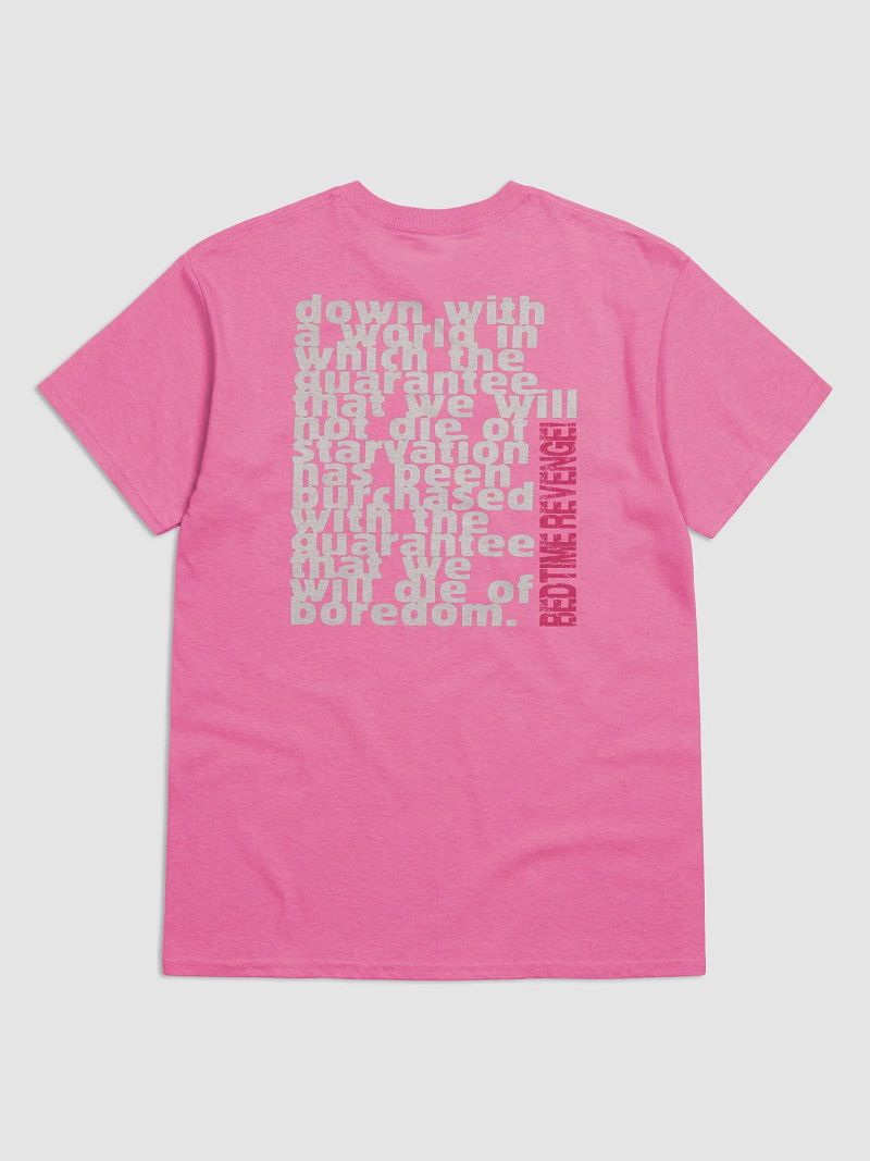 Bedtime Revenge! tee w/ die of boredom quote on back