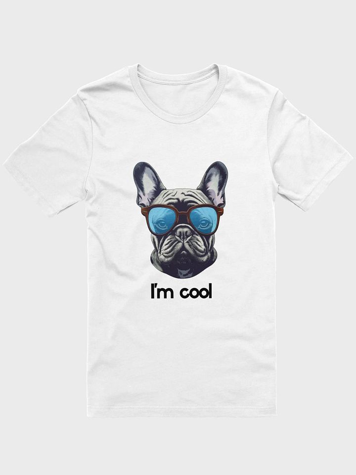 I'm Cool – Funny Pug Dog Attitude T-Shirt product image (1)