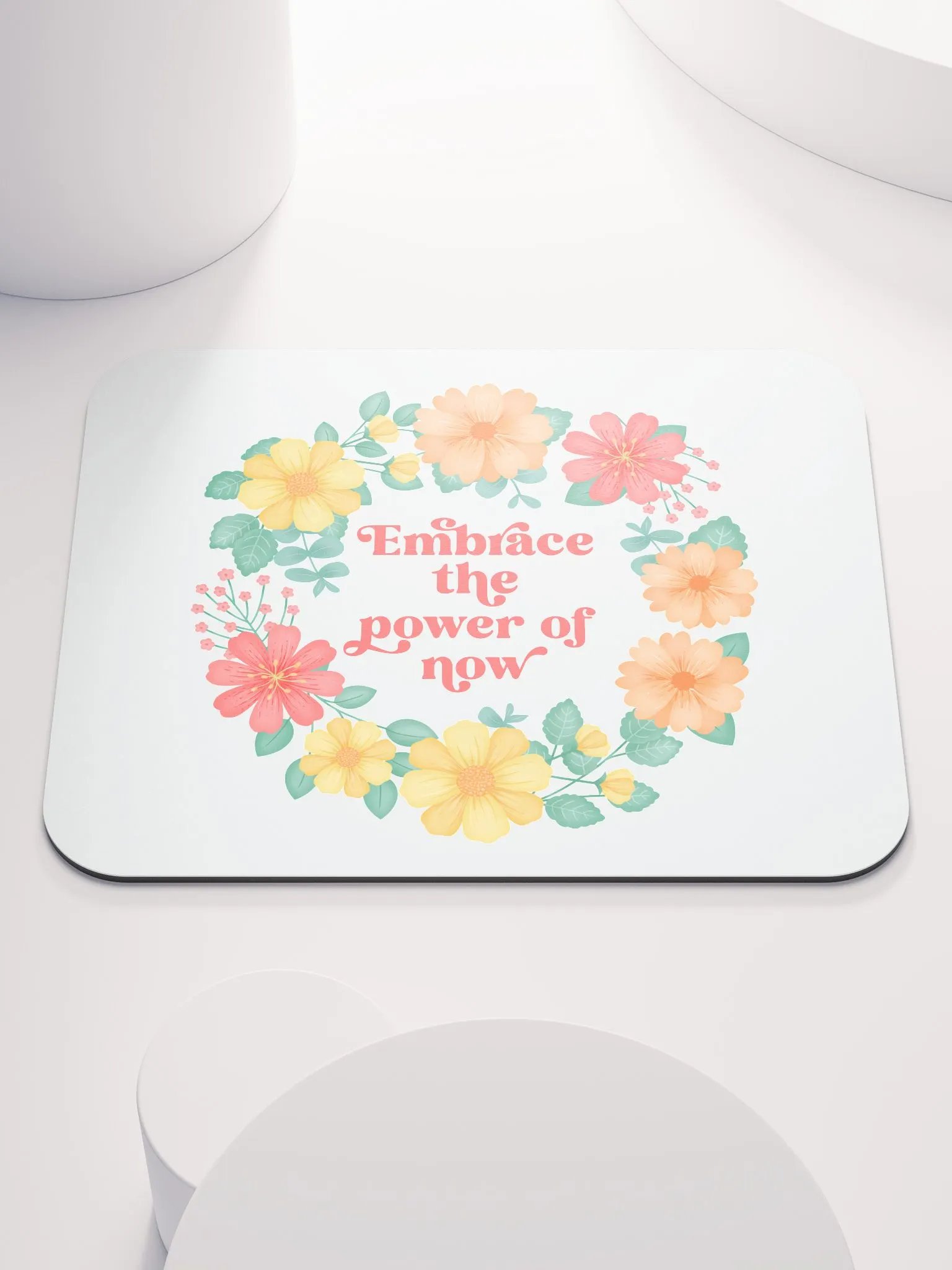 Embrace the power of now - Mouse Pad White product image (2)