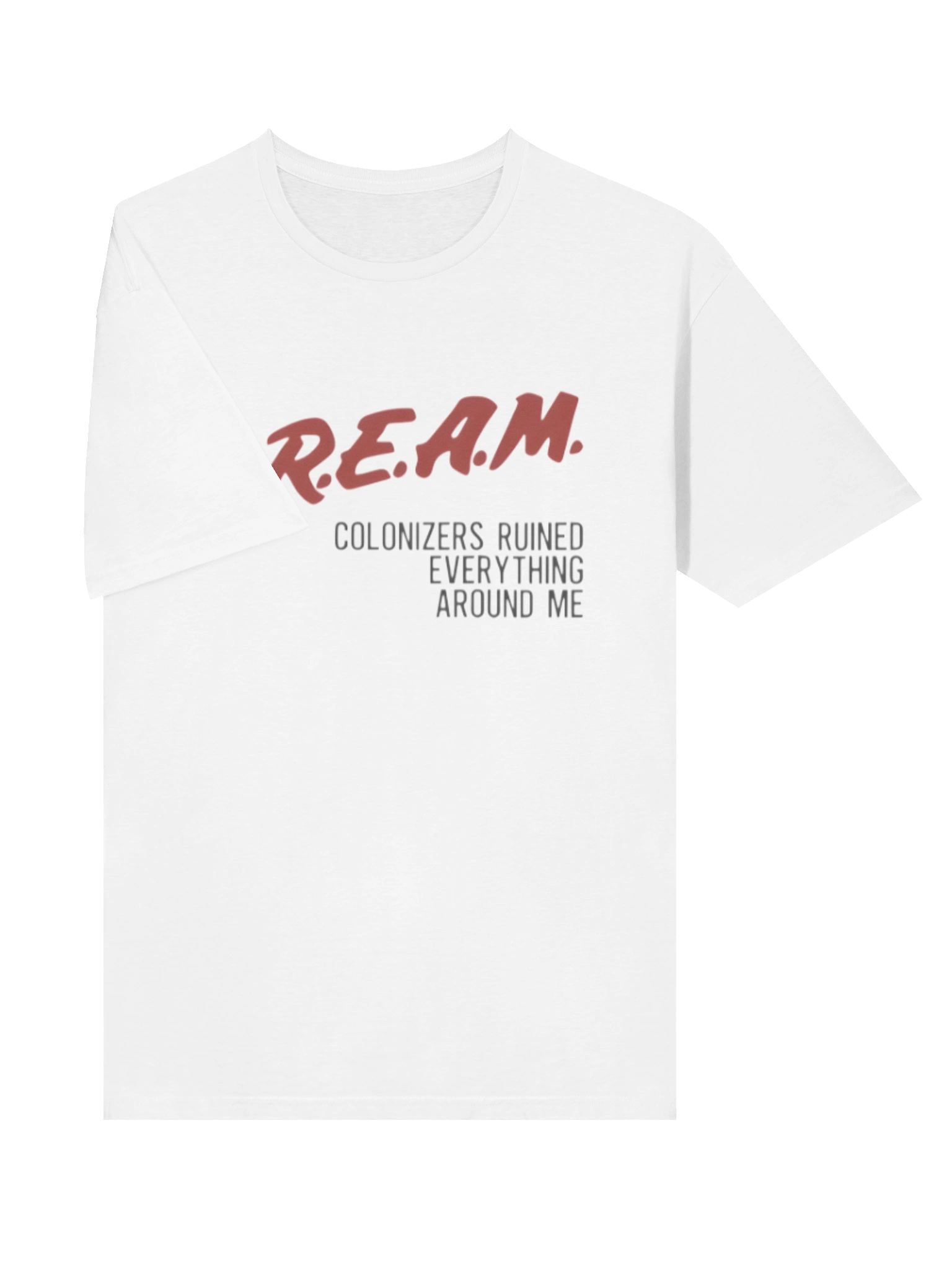 Cream Colonizers Ruined Everything Around Me Shirt product image (3)