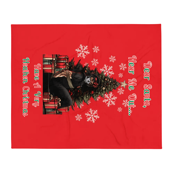 Dear Santa, Hear Me Out Blanket product image (2)