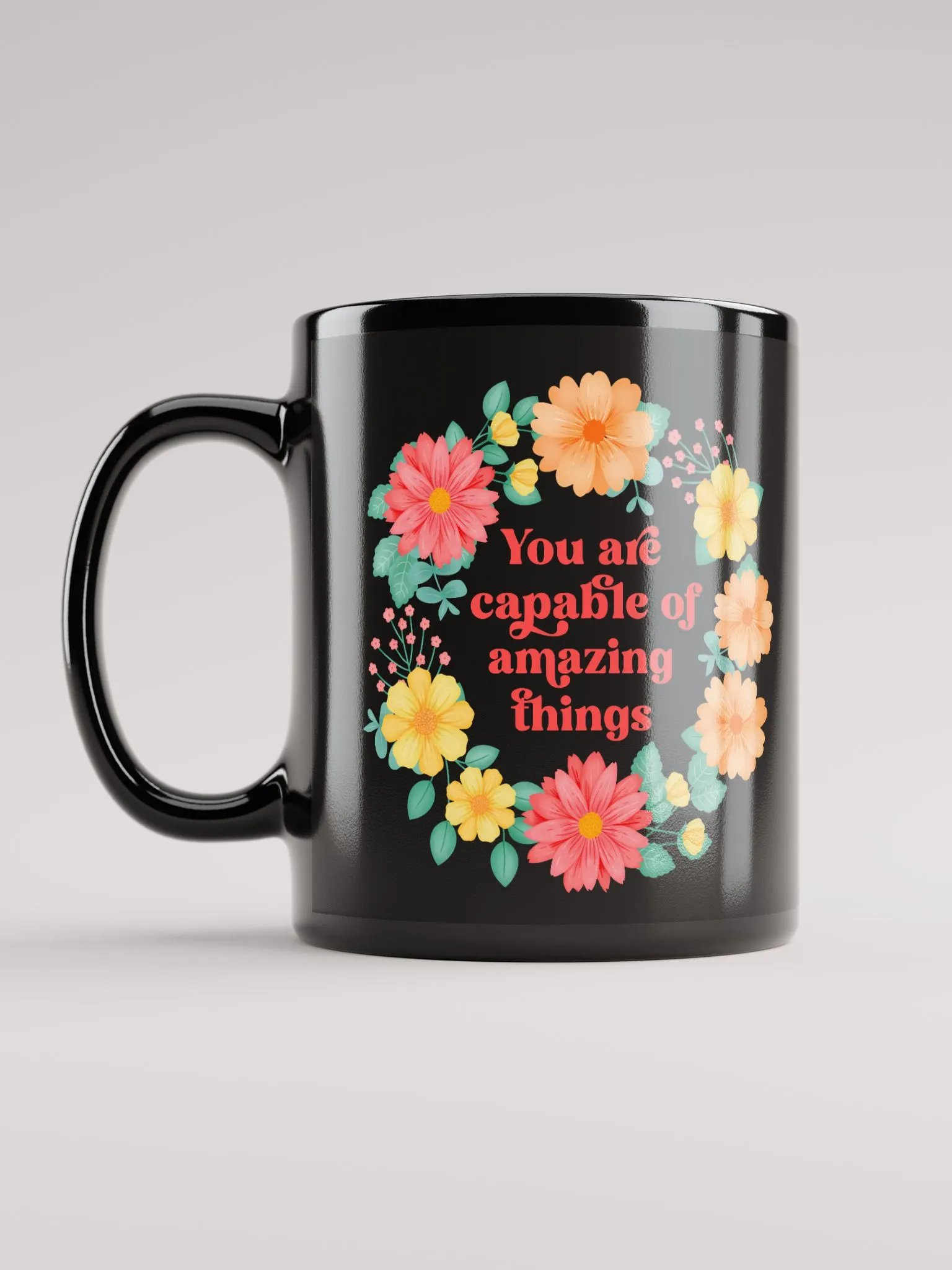 You are capable of amazing things - Black Mug product image (6)