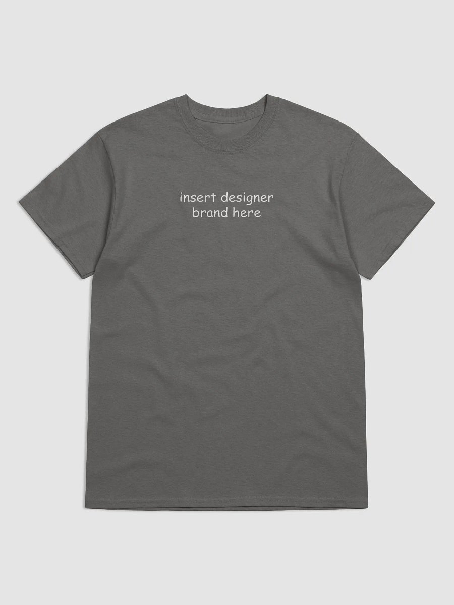 "insert designer brand here" t-shirt product image (3)