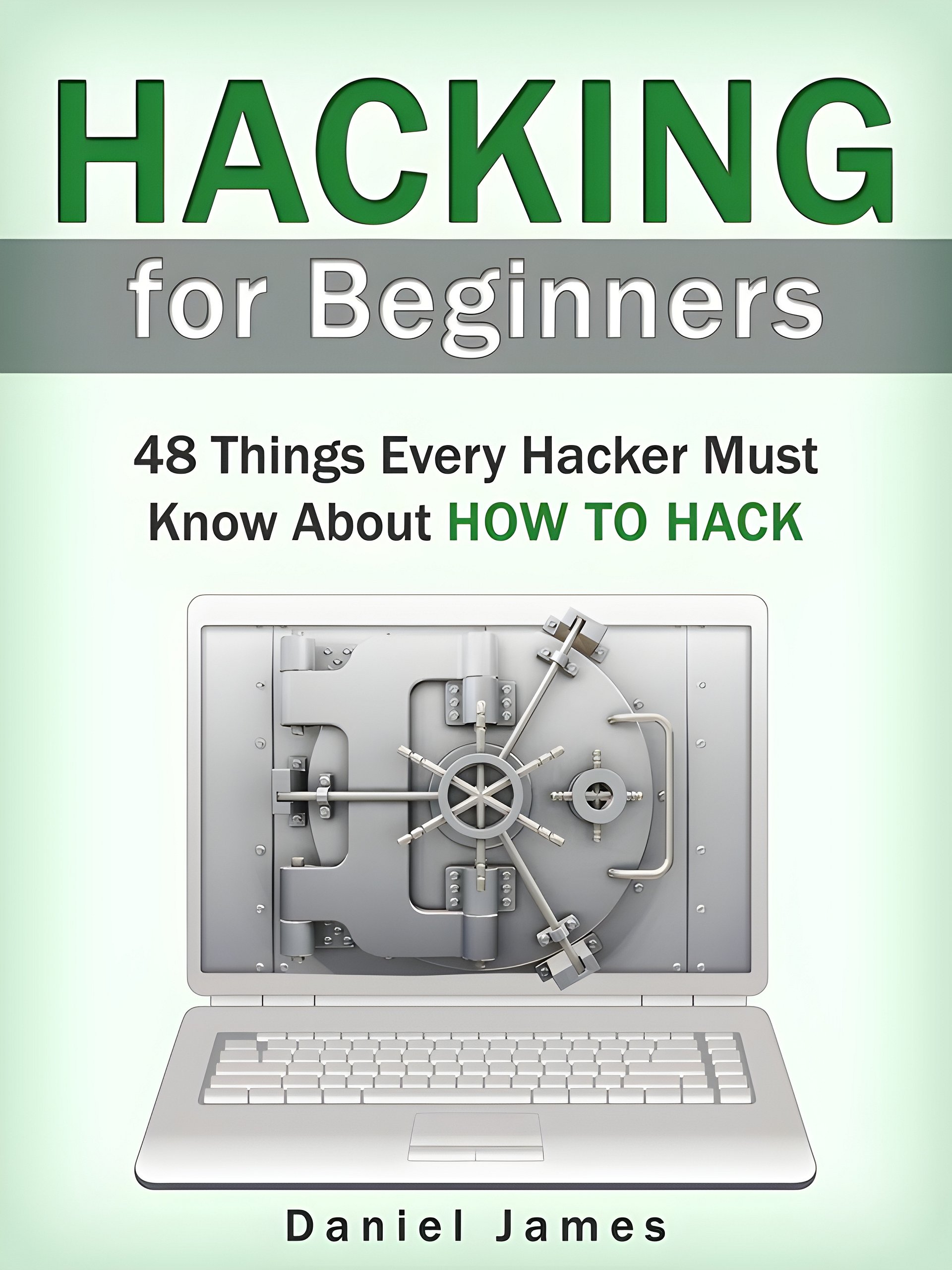 Hacking for Beginners: 48 Things Every Hacker Must Know About How to Hack product image (1)