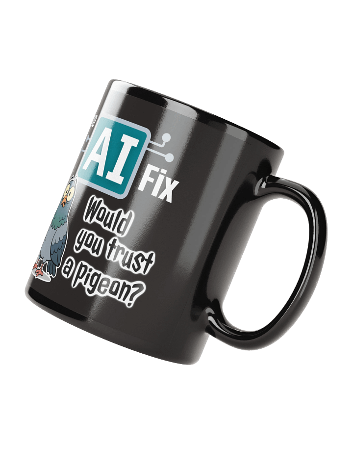 The AI Fix: Would you trust a pigeon? Black Glossy Mug product image (2)