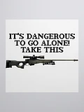 It's Dangerous to Go Alone! Take This AWP Stickers product image (1)