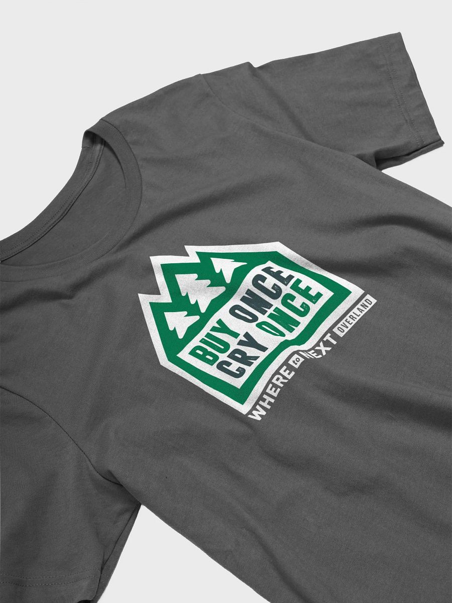 W2N Buy Once Cry Once T-Shirt product image (5)