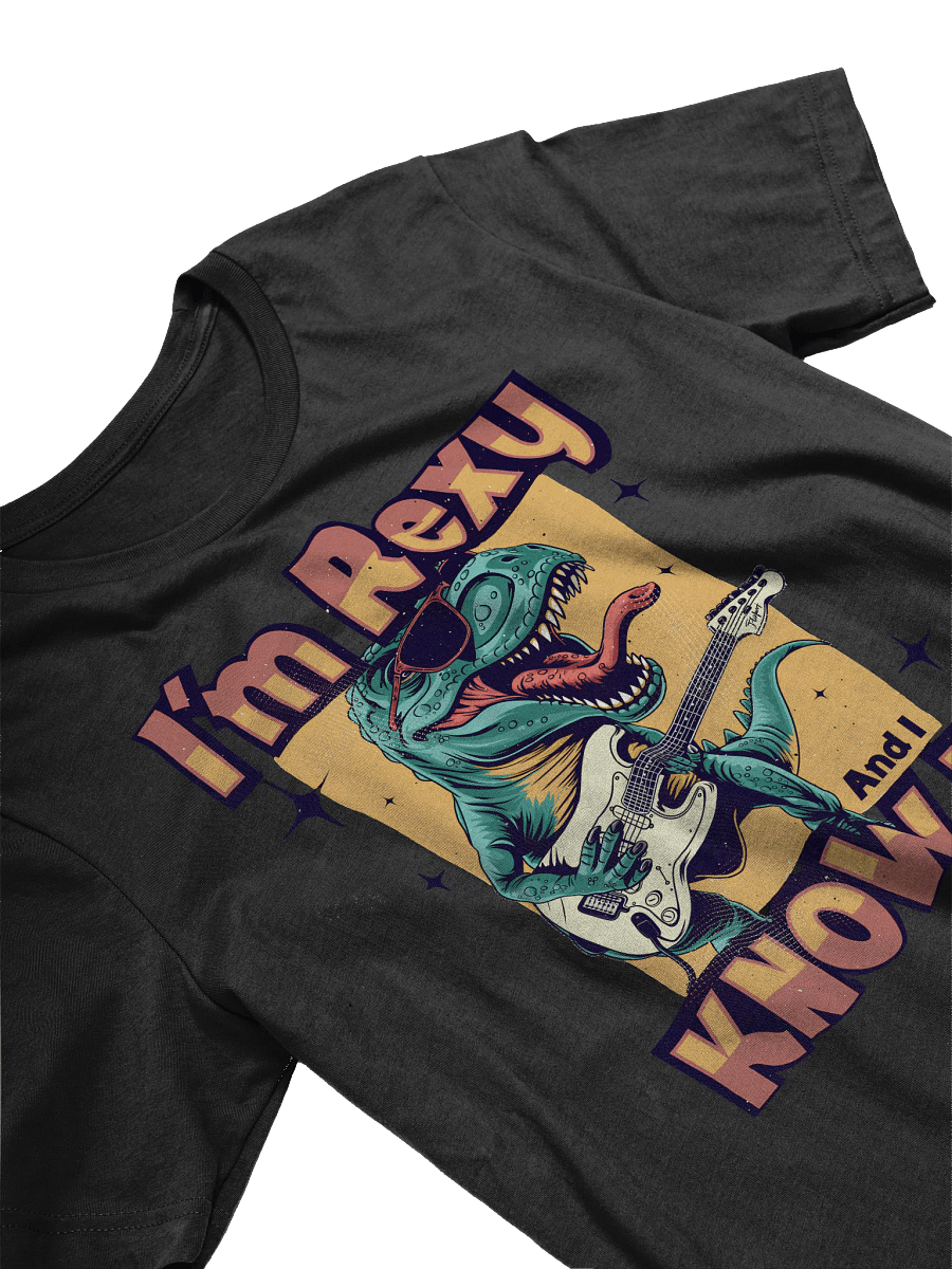I'm Rexy and I Know It T-shirt product image (3)
