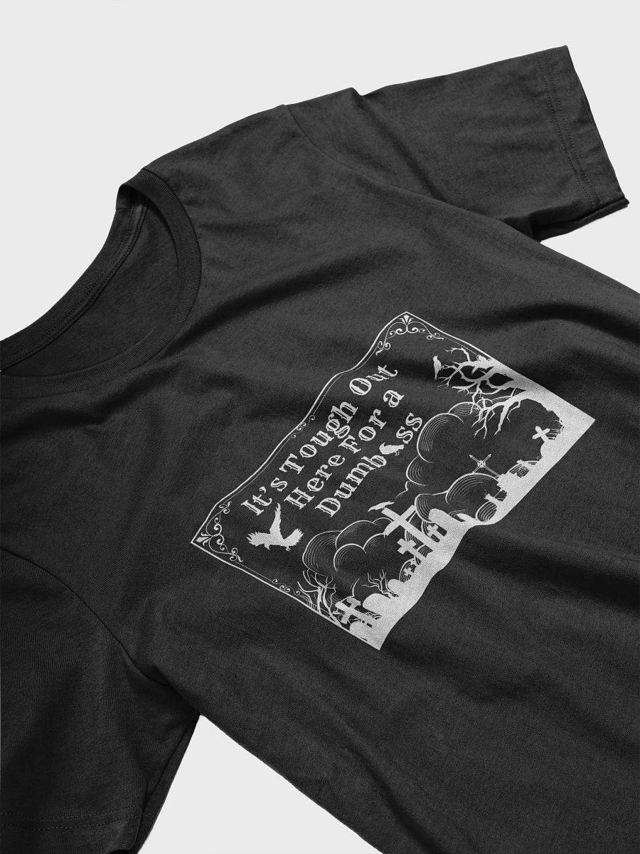 Tough Out Here Unisex T-Shirt (White Design) product image (20)