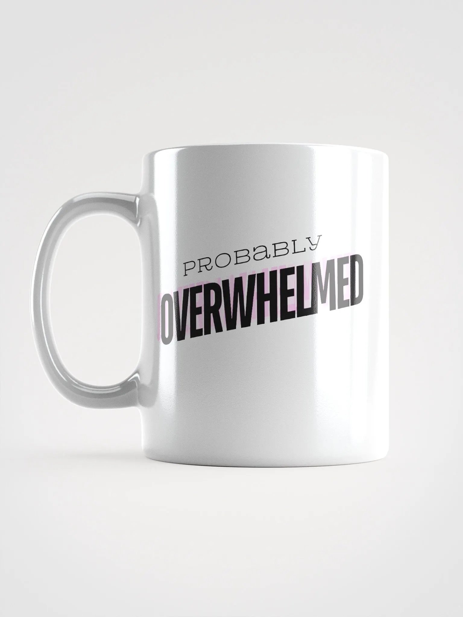 Probably Overwhelmed Coffee Cup product image (5)