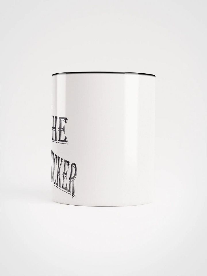 I Am The Motherfucker Mug product image (2)