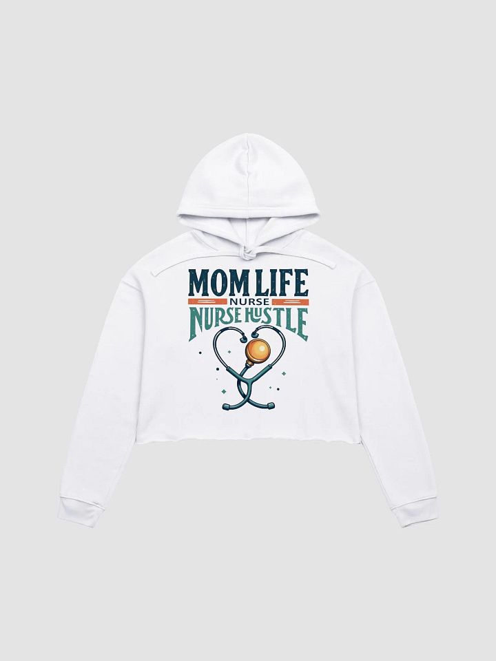 Heartfelt Nurse mom Hustle Crop Hoodie product image (3)