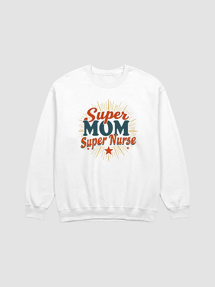 Super Mom Super Nurse Celebration Crewneck Sweatshirt product image (7)