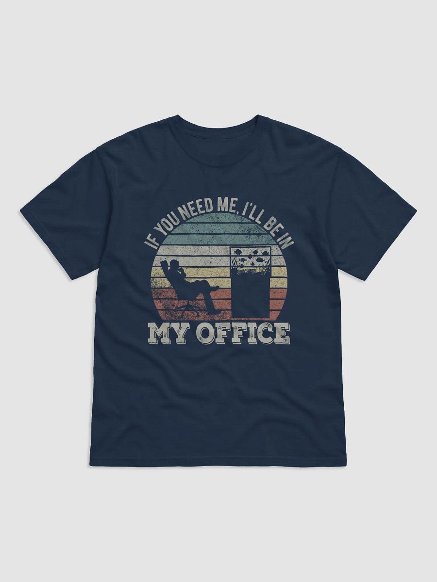 I'll Be in My Office Tee | T-Shirt for Freshwater, Saltwater, and Coral Reef Aquarium Hobbyists product image (21)