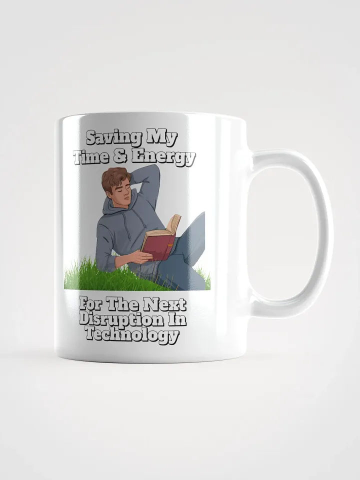 Saving My Time nd Energy For The Next Disruption - White Mug product image (6)