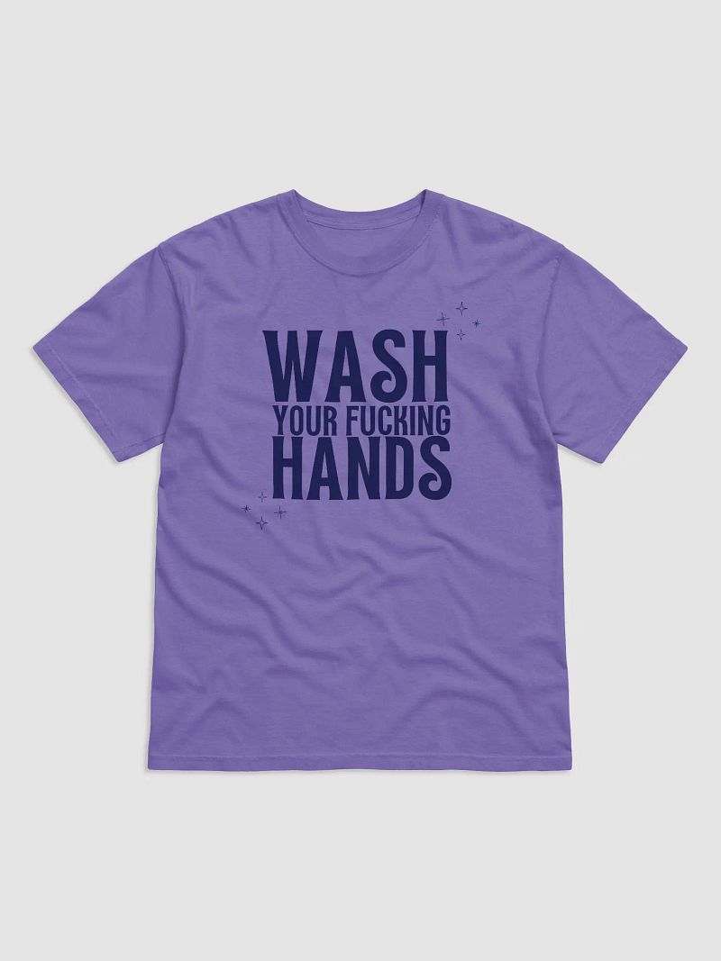 WASH YOUR FUCKING HANDS - TEE