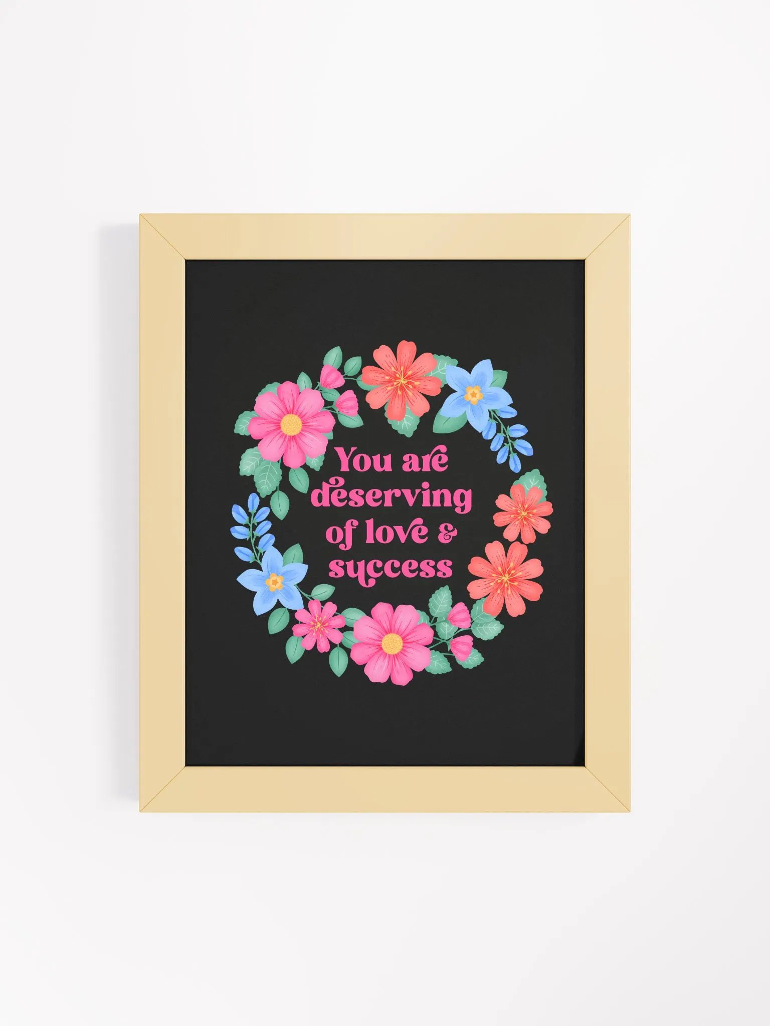 You are deserving of love & success - Motivational Wall Art Black product image (1)