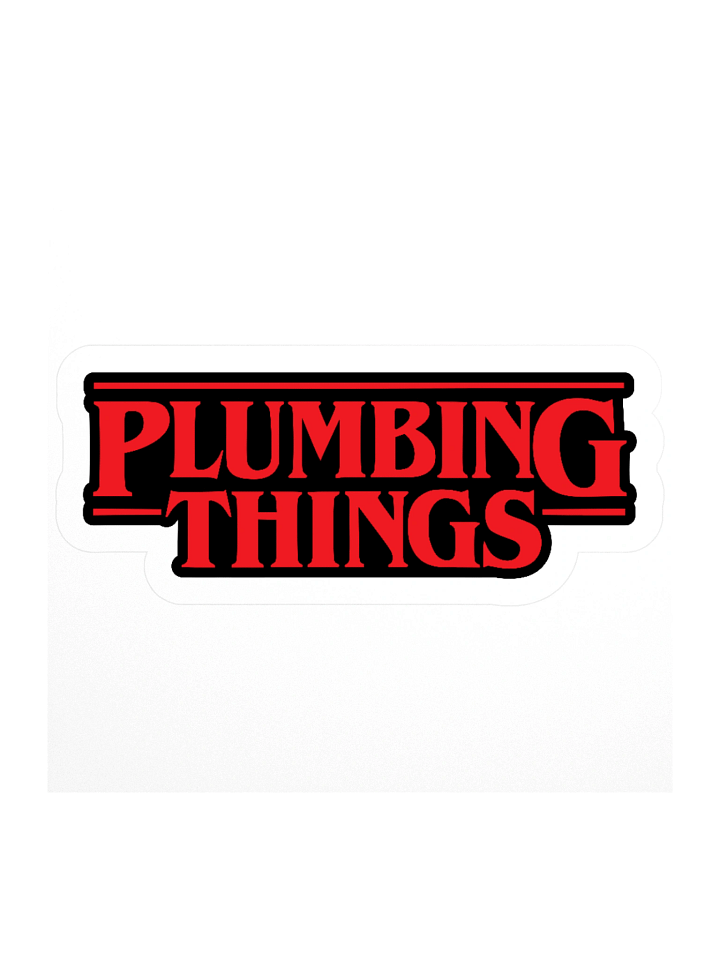 PLUMBING THINGS STICKER product image (1)