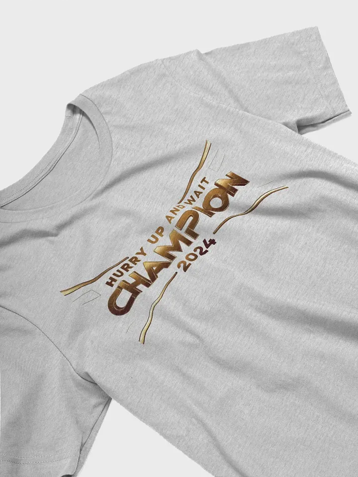 Hurry up and wait Champion (2024) product image (2)