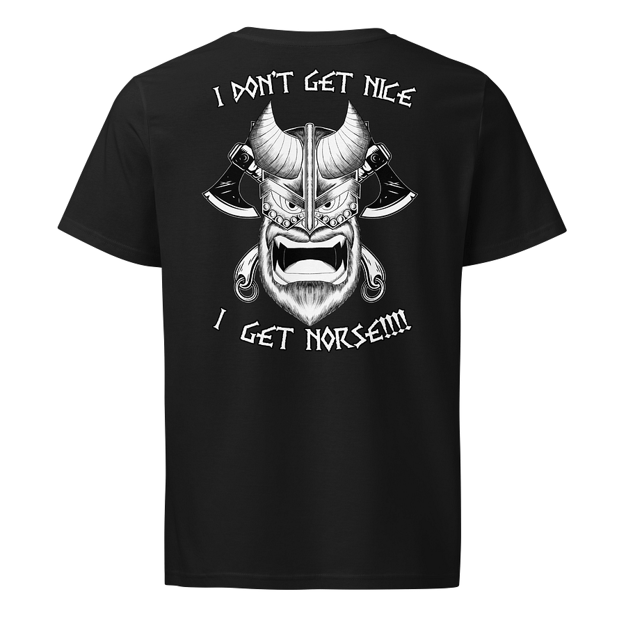 I don't get Nice, I get NORSE!!!! T-shirt back product image (1)