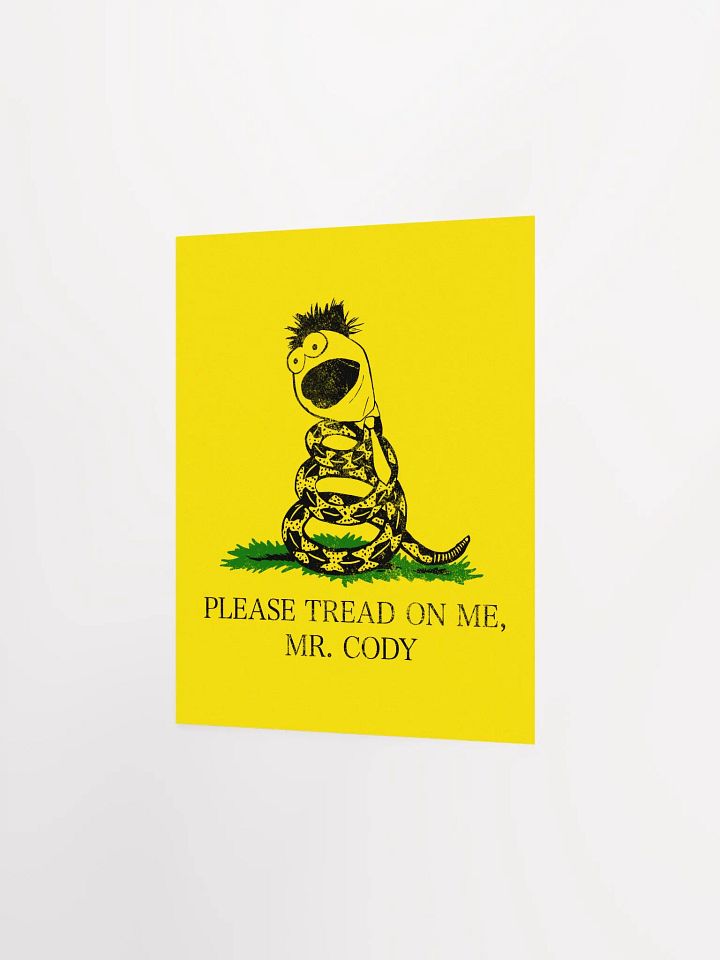 Please Tread On Me, Mr. Cody – POSTER product image (12)