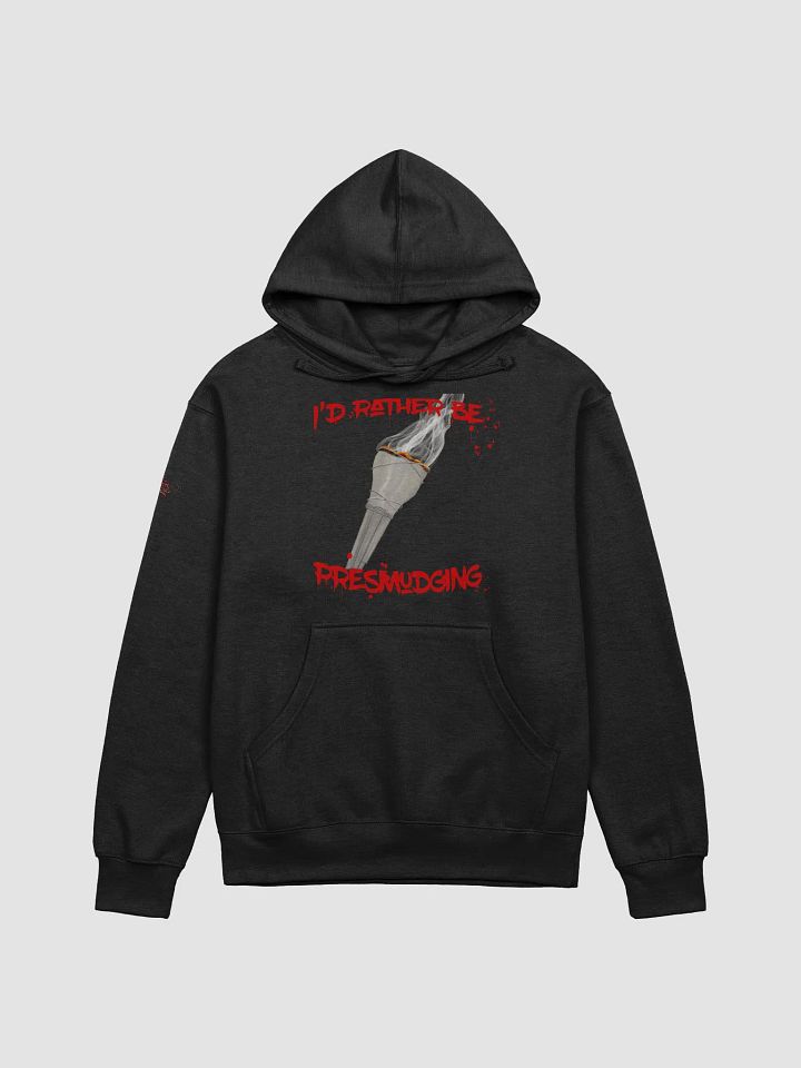 I'd Rather Be Presmudging (Hoodie) product image (1)