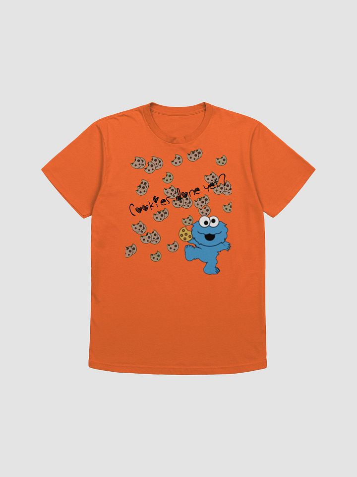 Cookies done yet t-shirt product image (9)