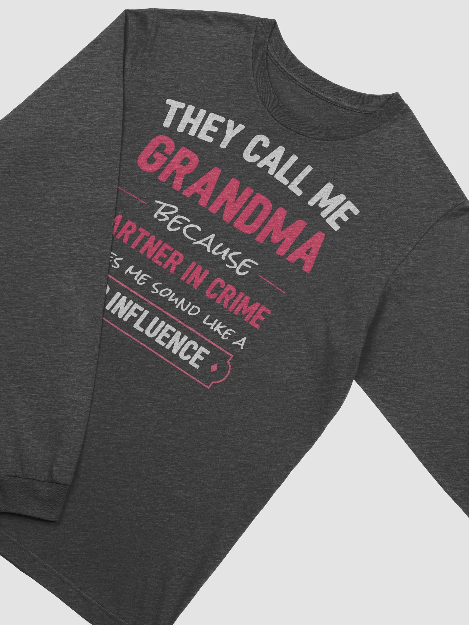 They Call Me Grandma Long Sleeve Tee – Bold & Fun product image (28)